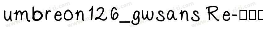 umbreon126_gwsans Re字体转换